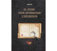 31 Jours pour interroger l’intérieur