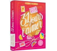 31 jours pour t'aimer: Un jour, une lettre