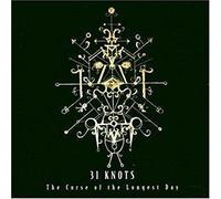 31 Knots - Curse of The Longest Day