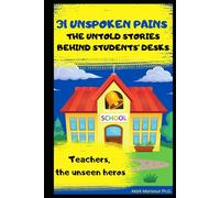 31 Unspoken pains: The unseen heroes