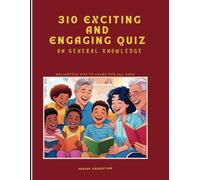 310 Exciting and Engaging quiz: on general knowledge
