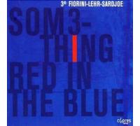 310 Something Red in the Blue (CD) Album