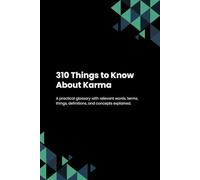 310 Things to Know About Karma