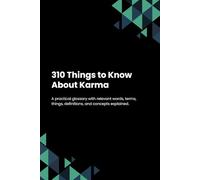 310 Things to Know About Karma