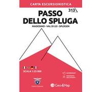 313 Passo dello Spluga. Madesimo-Val di Lei-Splügen. Carta escursionistica 1:25.000. Ediz. multilingue