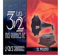 32 Mas Grandes De El Bolero
