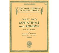 32 Sonatinas And Rondos