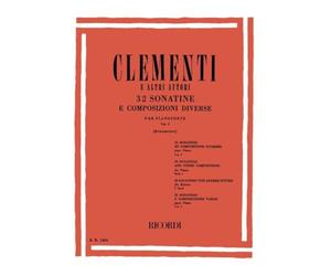32 Sonatine e Composizioni Diverse - Volume I | Muzio Clementi e altri autori | Raccolta per Pianoforte Solo a cura di Kleinmichel | Sonatine e brani classici per studio e repertorio pianistico