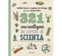 321 Cose Intelligenti Da Sapere Sulla Scienza - Mathilda Masters - 2023
