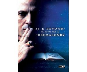 33 And Beyond - The Royal Art Of Freemasonry (DVD) Ernest Chapman Tom Driber