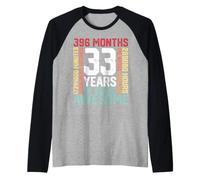 33 Anni di Essere Fantastico Mesi Settimane Giorni Compleanno Speciale Maglia con Maniche Raglan