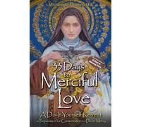 Michael Gaitley 33 Days to Merciful Love (Tascabile)