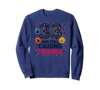 33 e Ancora causando Problemi Regalo di Compleanno Umorismo Felpa, Unisex per Adulti, Navy, XXL