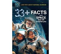 33+ Facts About Space That Will Surprise You: Common Core Science Questions for Children, Included Quiz and Glossary