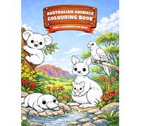 33 Friendly Australian Animals Colouring Book: A Fun Colouring Adventure for Kids Ages 3 - 6