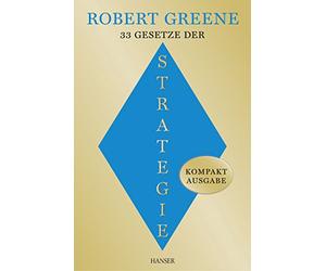 33 Gesetze der Strategie: Kompaktausgabe