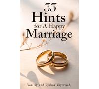 33 Hints For A Happy Marriage: A Simple Guide For Christian Couples to Have A Wonderful And Strong Relationship