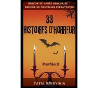 33 Histoires d'horreur - Partie 2