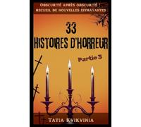 33 Histoires d'horreur - Partie 3