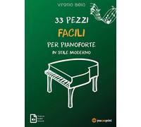 33 pezzi facili per pianoforte in stile moderno. Con tracce audio online [Paperb