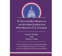 33° Scottish Rite Masons of the Southern Jurisdiction Who Served in US Congress