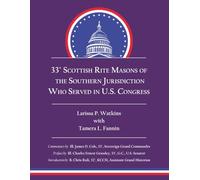 33° Scottish Rite Masons of the Southern Jurisdiction Who Served in US Congress