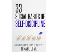 33 Social Habits of Self-Discipline: Navigating the Path of Success
