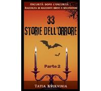 33 Storie dell'orrore - Parte 2