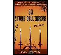 33 Storie dell'orrore - Parte 3