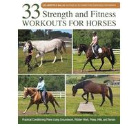 Jec Aristotle Ballou 33 Strength and Fitness Workouts for Horses (Anello, filo)