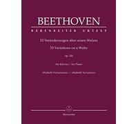 33 Veränderungen über einen Walzer für Klavier op. 120 ""Diabelli-Variationen"". Spielpartitur, Urtextausgabe. BÄRENREITER URTEXT