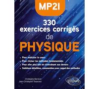 330 exercices corrigés de Physique - MP2I