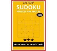 333 Hard Sudoku Puzzles for Adults: Large Print with Solutions