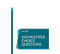 333 Multiple-Choice Questions: Core Mathematics for the German Abitur