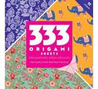 333 Origami Sheets Enchanting India Designs: High-quality Double-sided Paper Pack Book