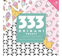 C&T Publishing 333 Origami Sheets Kawaii Designs (Tascabile)