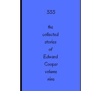 333: the collected stories of Edward Cooper, volume nine