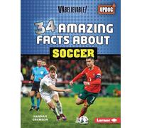 34 Amazing Facts About Soccer