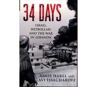 34 Days: Israel, Hezbollah, and the War in Lebanon