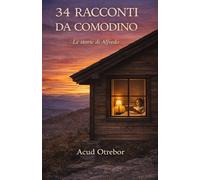 34 RACCONTI DA COMODINO: Le storie di Alfredo