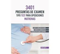 3401 Preguntas de examen tipo test para oposiciones Matronas