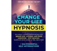 342 Powerful Self Affirmations Change Your Life Hypnosis (Tascabile)