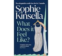 Sophie Kinsella What Does it Feel Like? (Copertina rigida)