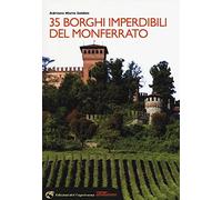 35 borghi imperdibili del Monferrato