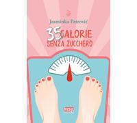 35 calorie senza zucchero - Petrovic Jasminka
