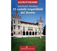 35 castelli imperdibili del Veneto