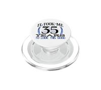 35° compleanno mi ha preso 35 anni per guardare questo buon compleanno PopSockets PopGrip per MagSafe