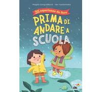 35 esperienze da fare prima di andare a scuola