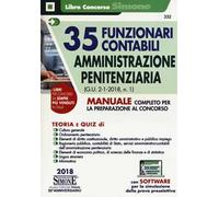35 funzionari contabili. Amministrazione penitenziaria (G.U. 2-1-2018, n.1). Manuale completo per la preparazione al concorso
