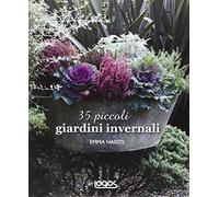 35 piccoli giardini invernali. Idee e progetti per spazi ridotti